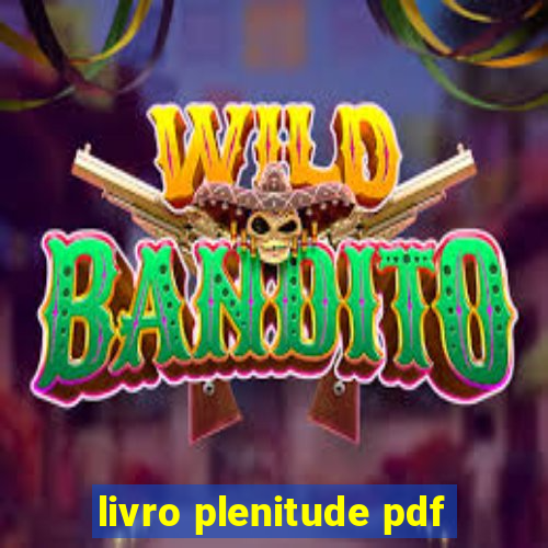 livro plenitude pdf